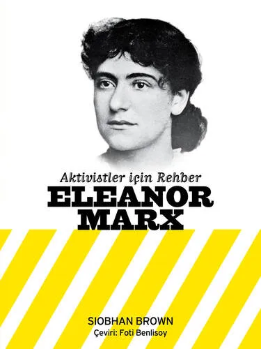 Aktivistler İçin Rehber Eleanor Marx