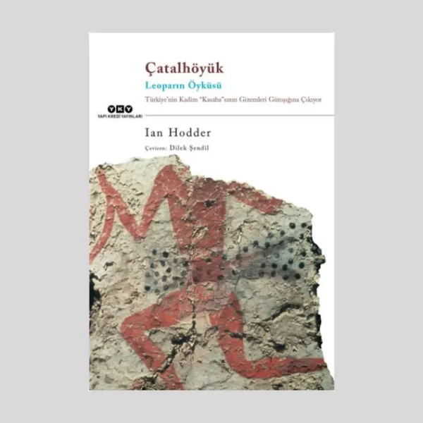 Çatalhöyük Leoparın Öyküsü