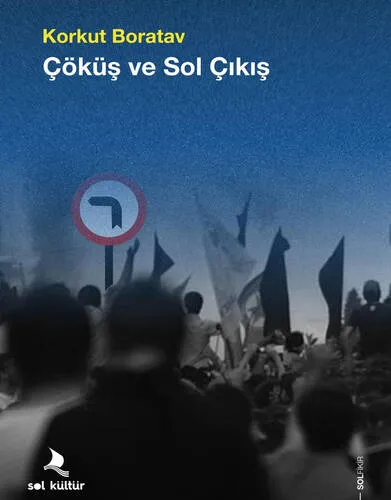 Çöküş Ve Sol Çıkış