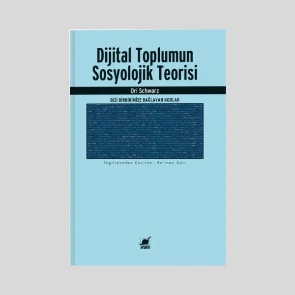 Dijital Toplumun Sosyolojik Teorisi