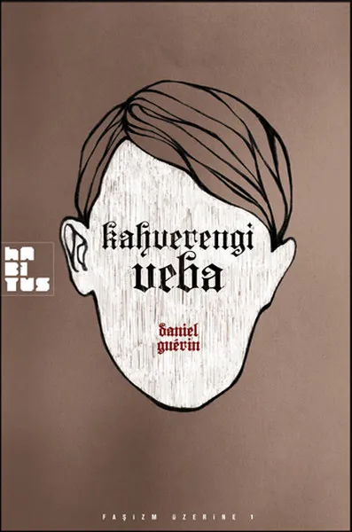 Faşizm Ve Büyük Sermaye - Kahverengi Veba Takım