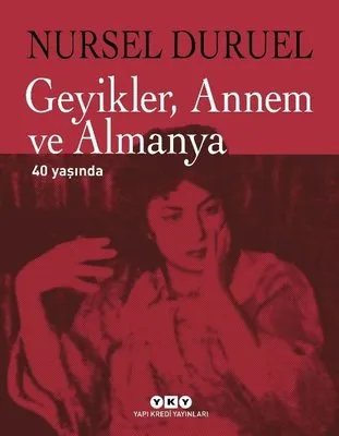 Geyikler, Annem Ve Almanya 40.Yıl Özel Baskı