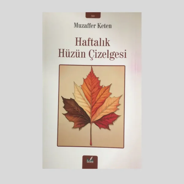 Haftalık Hüzün Çizelgesi