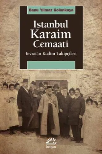 İstanbul Karaim Cemaati Tevrat'ın Kadim Takipçileri