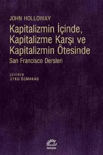 Kapitalizmin İçinde, Kapitalizme Karşı Ve Kapitalizmin Ötesinde San Fransisco Dersleri