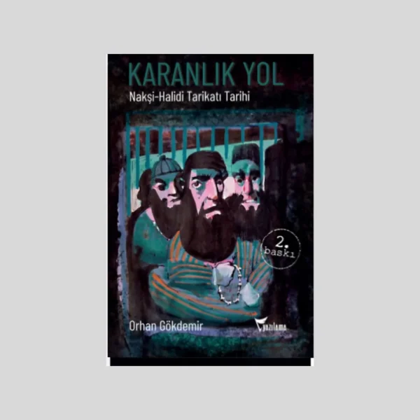 Karanlık Yol Nakşi-Halidi Tarikatı Tarihi