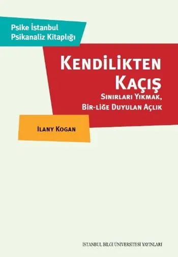 Kendilikten Kaçış Sınırları Yıkmak Birliğe Duyulan Açlık