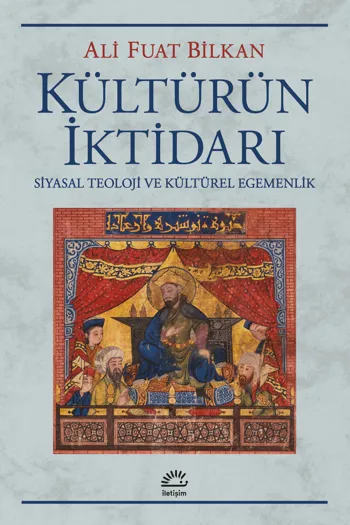 Kültürün İktidarı, Siyasal Teoloji Ve Kültürel Egemenlik
