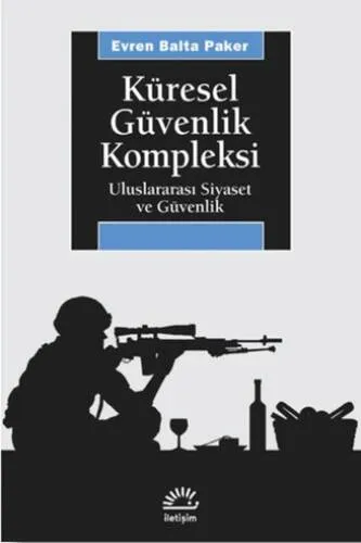 Küresel Güvenlik Kompleksi Uluslararası Siyaset Ve Güvenlik