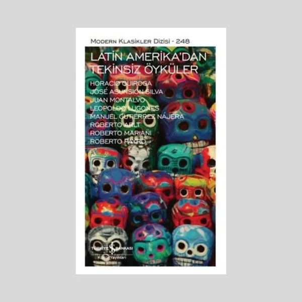 Latin Amerika'dan Tekinsiz Öyküler