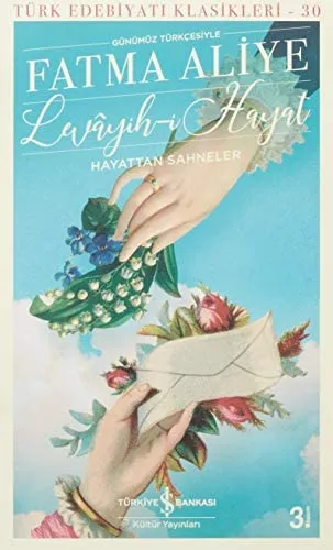 Levayih-i Hayat - Hayattan Sahneler (Günümüz Türkçesiyle)