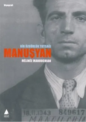 Manuşyan Bir Özgürlük Tutsağı