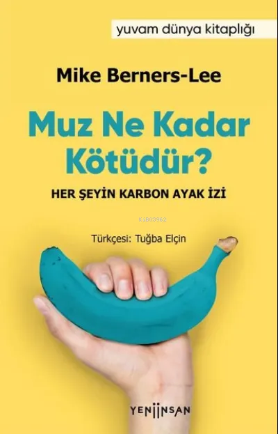Muz Ne Kadar Kötüdür?