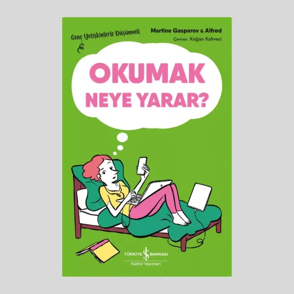 Okumak Neye Yarar? – Genç Yetişkinlerle Düşünmek