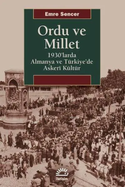 Ordu Ve Millet, 1930'larda Almanya Ve Türkiye'de Askeri Kültür