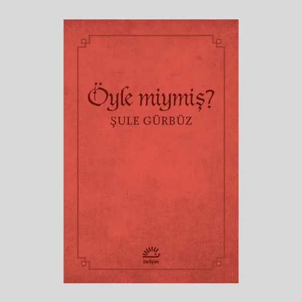 Öyle Miymiş?