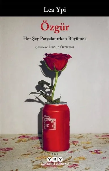 Özgür Her Şey Parçalanırken Büyümek