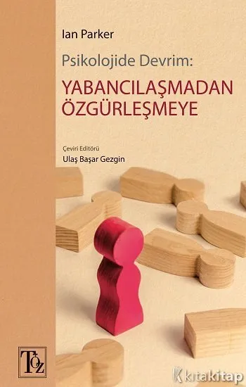 Psikolojide Devrim Yabancılaşmadan Özgürleşmeye