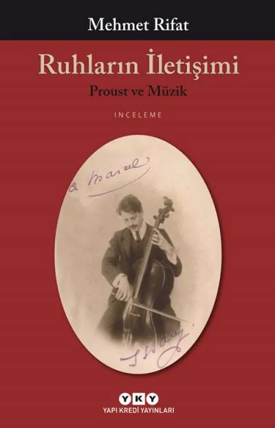 Ruhların İletişimi - Proust Ve Müzik