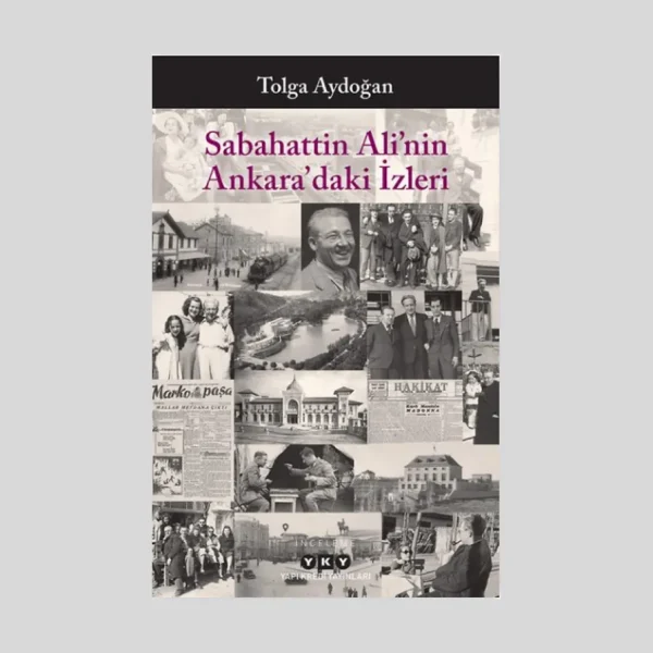 Sabahattin Ali'nin Ankara'daki İzleri
