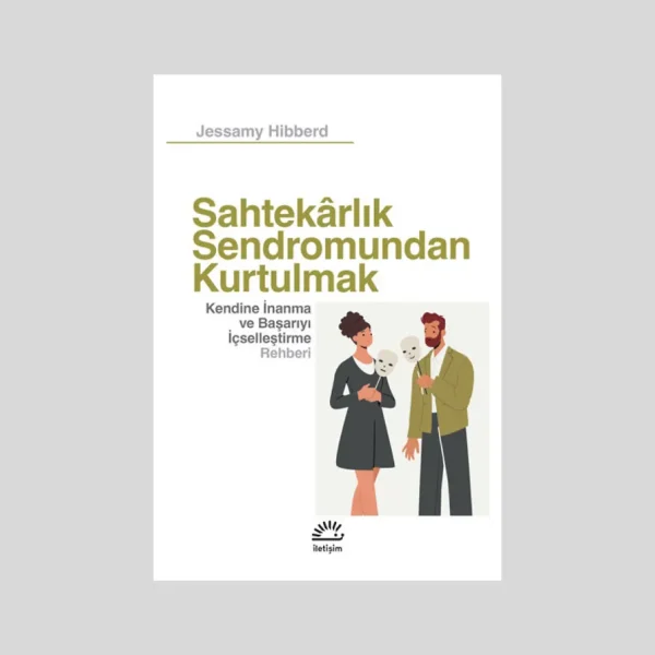 Sahtekarlık Sendromundan Kurtulmak