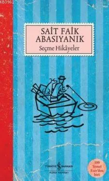 Sait Faik Abasıyanık Seçme Hikayeler