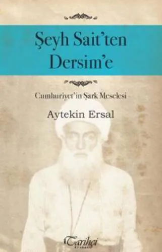 Şeyh Sait'ten Dersime
