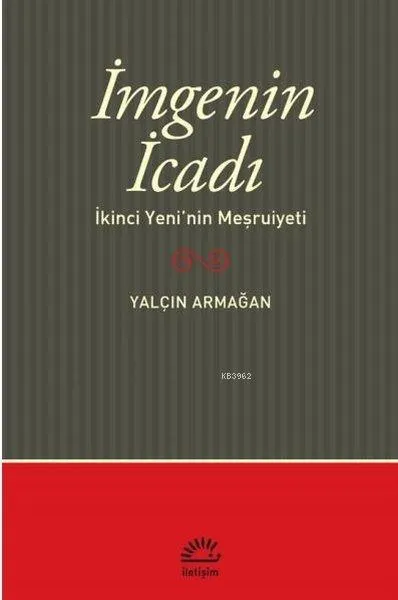 Simge'nin İcadı  İkinci Yeni'nin Meşrutiyeti