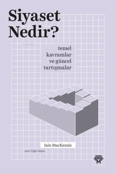 Siyaset Nedir? Temel Kavramlar Ve Güncel Tartışmalar
