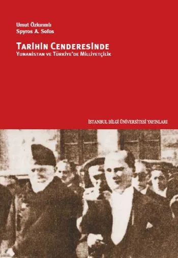 Tarihin Cenderesinde Yunanistan Ve Türkiye'de Milliyetçilik
