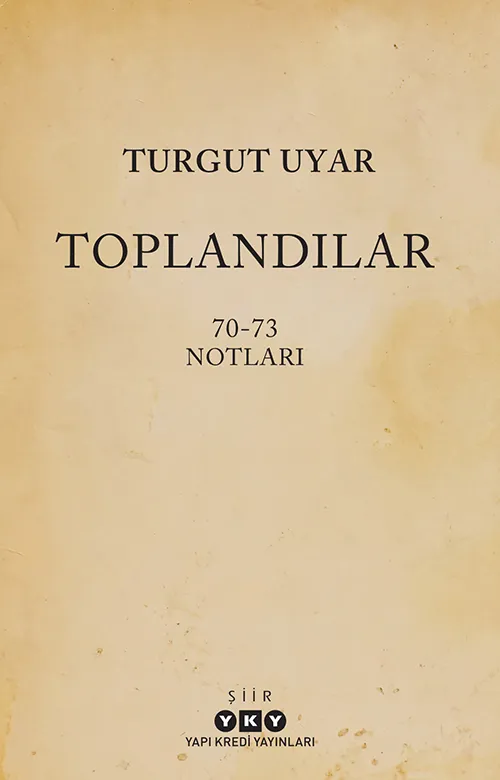 Toplandılar 70-73 Notları