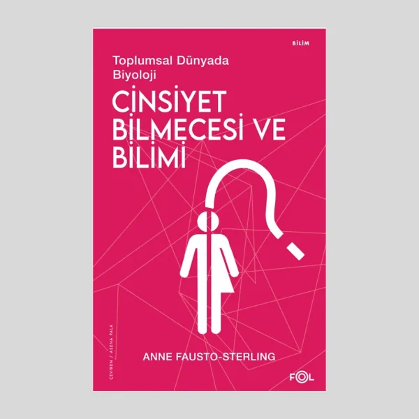 Toplumsal Dünyada Biyolojicinsiyet Bilmecesi Ve Bilimi