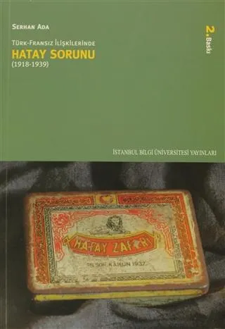 Türk-Fransız İlişkilerinde Hatay Sorunu