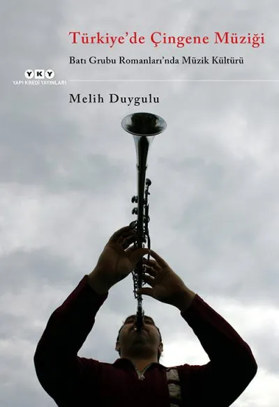 Türkiye'de Çingene Müziği  Batı Grubu Romanlarında Müzik Kültürü