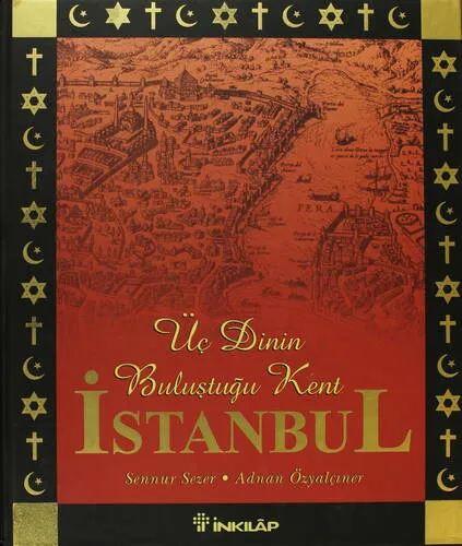 Üç Dinin Buluştuğu Kent İstanbul