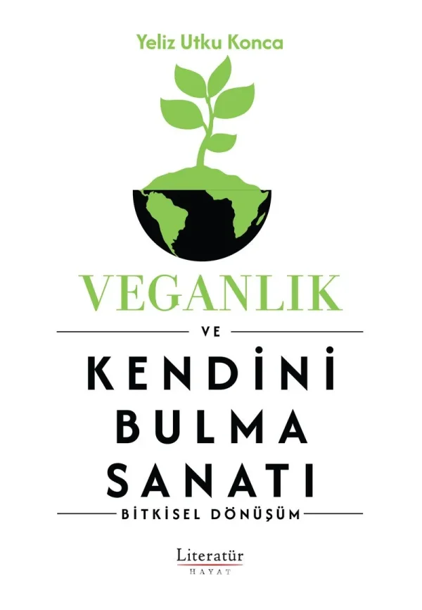 Veganlık Ve Kendini Bulma Sanatı