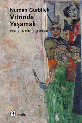 Vitrinde Yaşamak 1980'erin Kültürel İklimi