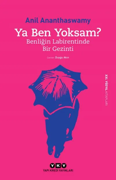 Ya Ben Yoksam? – Benliğin Labirentinde Bir Gezinti