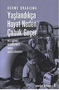 Yaşlandıkça Hayat Neden Çabuk Geçer