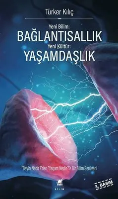 Yeni Bilim Bağlantısallık - Yeni Kültür Yaşamdaşlık