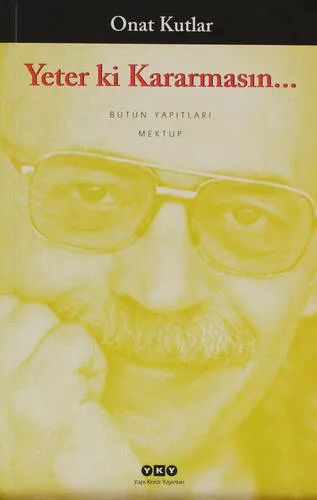 Yeter Ki Kararmasın…
