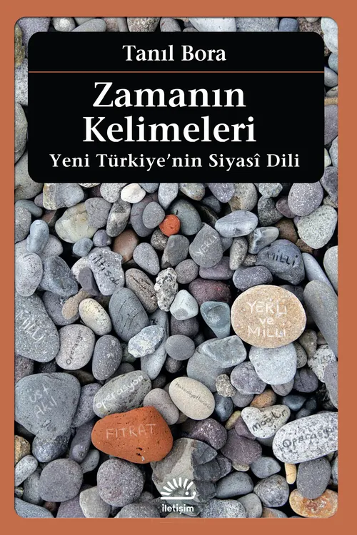 Zamanın Kelimeleri Yeni Türkiye'nin Siyasi Dili